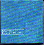 Peter Gabriel - Digging In The Dirt